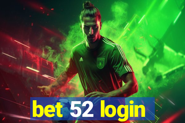 bet 52 login